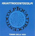 Iquattrocentocolpi - Tommi delle voci