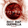 Zethone - Riot Rap Guerrilla